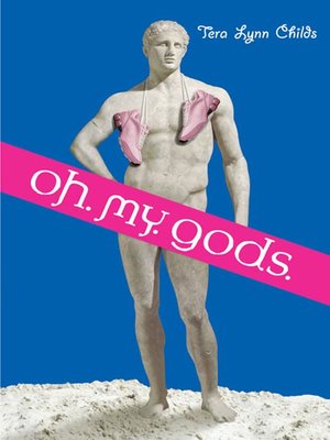 cover image of Oh. My. Gods.